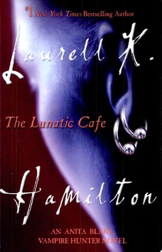Cover of The Lunatic Cafe An Anita Blake, Vampire Hunter Novel