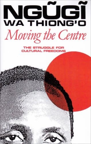Cover of Moving the Centre (STUDIES IN AFRICAN LITERATURE NEW SERIES)