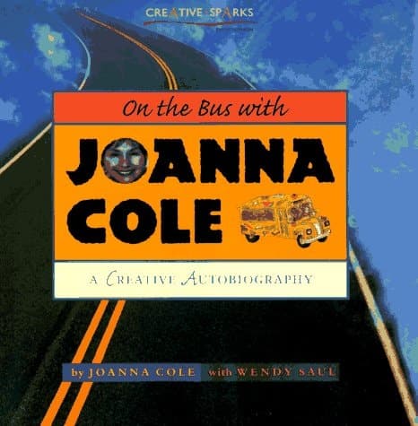 Cover of On the Bus with Joanna Cole A Creative Autobiography