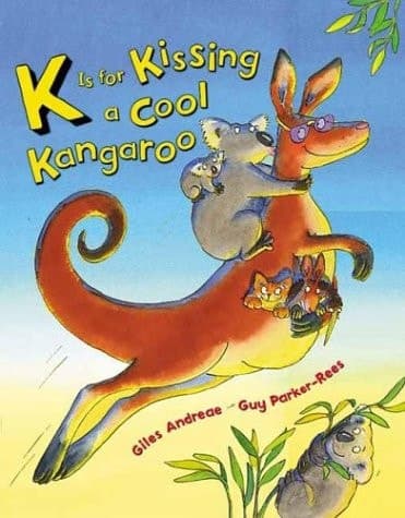 Cover of K is for Kissing a Cool Kangaroo