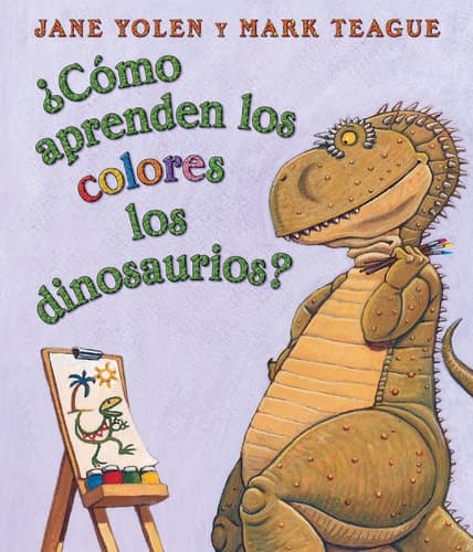 Cover of ¿Cómo Aprenden los Colores los Dinosaurios?
