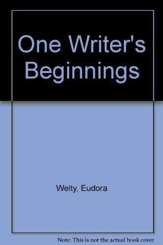 Cover of One Writer's Beginnings