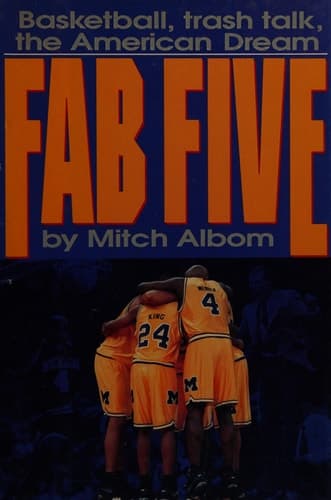 Cover of The Fab Five: Basketball Trash Talk the American Dream