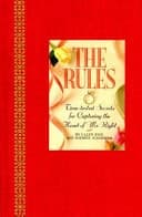 Cover of The Rules Time-Tested Secrets for Capturing the Heart of Mr. Right
