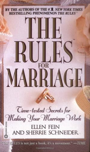 Cover of The Rules for Marriage Time-Tested Secrets for Making Your Marriage Work