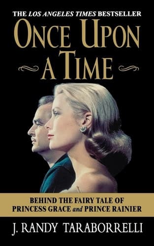 Cover of Once Upon a Time Behind the Fairy Tale of Princess Grace and Prince Rainier