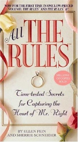 Cover of All the Rules Time-tested Secrets for Capturing the Heart of Mr. Right