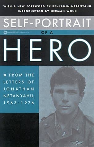 Cover of Self-portrait of a Hero From the Letters of Jonathan Netanyahu, 1963-1976