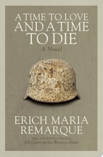 Cover of A Time to Love and a Time to Die A Novel