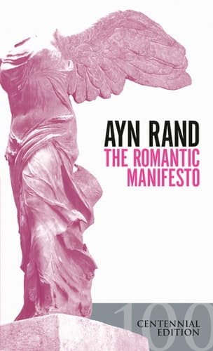 Cover of The Romantic Manifesto: A Philosophy of Literature