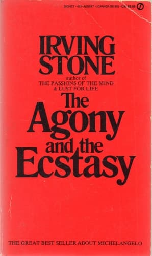 Cover of The Agony and the Ecstasy A Biographical Novel of Michelangelo
