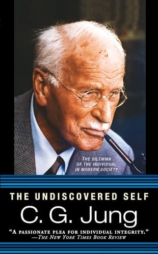Cover of The Undiscovered Self The Dilemma of the Individual in Modern Society