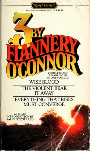 Cover of Three by Flannery O'Connor Wise Blood, The Violent Bear it Away, Everything that Rises Must Converge