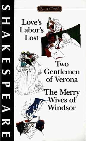 Cover of Love's Labor's Lost The Two Gentlemen of Verona ; The Merry Wives of Windsor