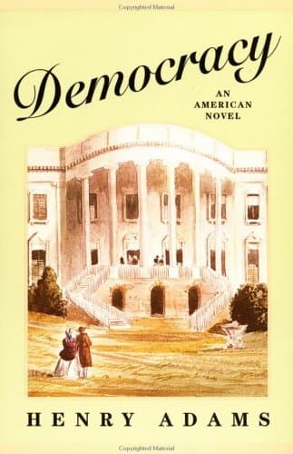 Cover of Democracy: An American Novel