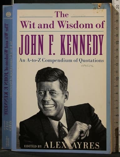 Cover of The Wit and Wisdom of John F. Kennedy