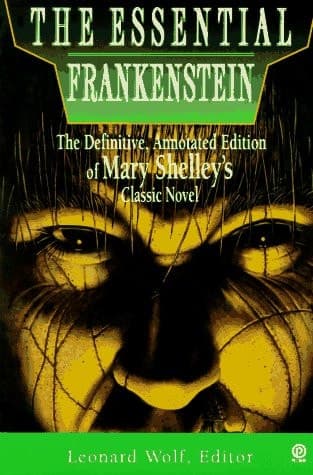 Cover of The Essential Frankenstein: The Definitive, Annotated Edition of Mary Shelley's ClassicNovel (Essentials)