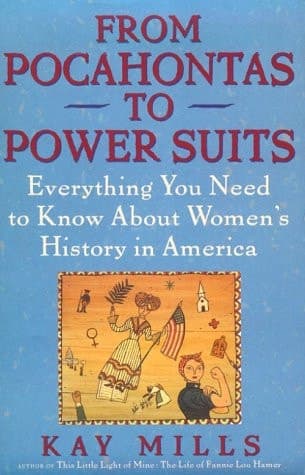 Cover of From Pocahontas to Power Suits: Everything You Need to Know about Women's History in America