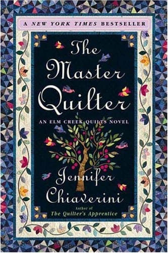 Cover of The Master Quilter An Elm Creek Quilts Novel