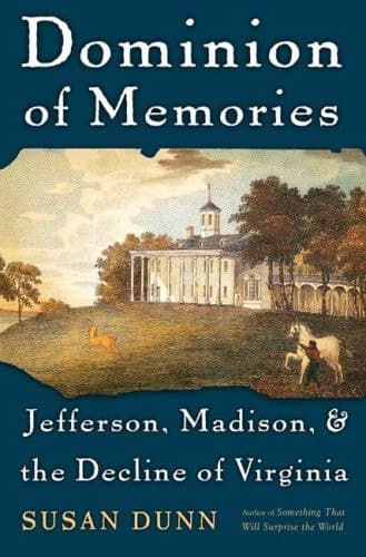 Cover of Dominion of Memories: Jefferson, Madison, and the Decline of Virginia