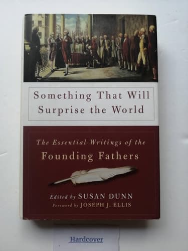 Cover of Something That Will Surprise the World The Essential Writings of the Founding Fathers