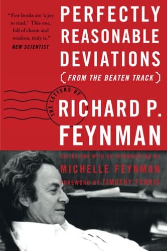 Cover of Perfectly Reasonable Deviations from the Beaten Track The Letters of Richard P. Feynman