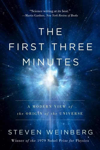 Cover of The First Three Minutes A Modern View Of The Origin Of The Universe