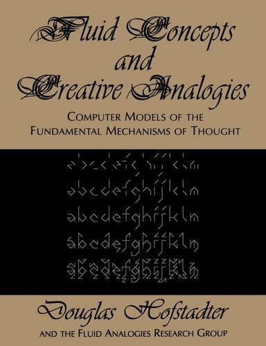 Cover of Fluid Concepts and Creative Analogies Computer Models Of The Fundamental Mechanisms Of Thought