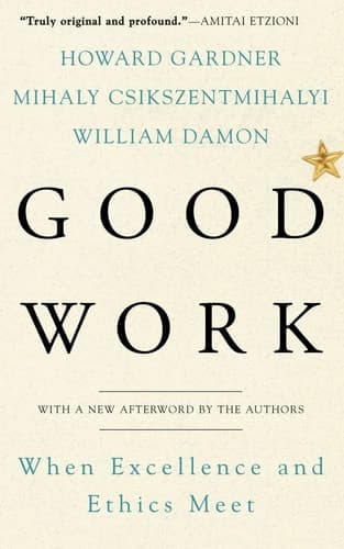 Cover of Good Work When Excellence and Ethics Meet