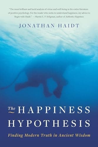 Cover of The Happiness Hypothesis Finding Modern Truth in Ancient Wisdom