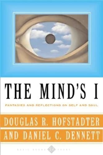 Cover of The Mind's I Fantasies And Reflections On Self & Soul