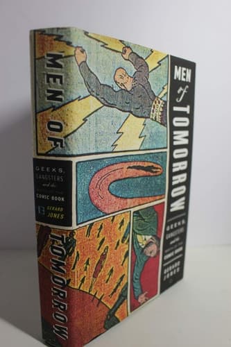 Cover of Men of Tomorrow: Geeks, Gangsters, and the Birth of the Comic Book