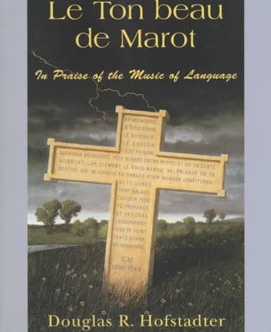 Cover of Le Ton Beau De Marot In Praise Of The Music Of Language