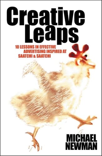 Cover of Creative Leaps 10 Lessons in Effective Advertising Inspired at Saatchi & Saatchi