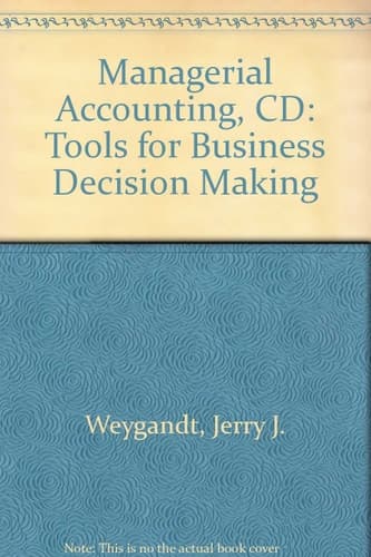 Cover of Managerial Accounting, CD: Tools for Business Decision Making