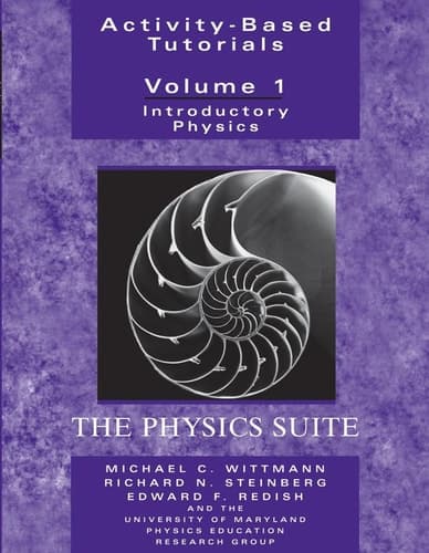 Cover of Activity-Based Tutorials Introductory Physics, The Physics Suite