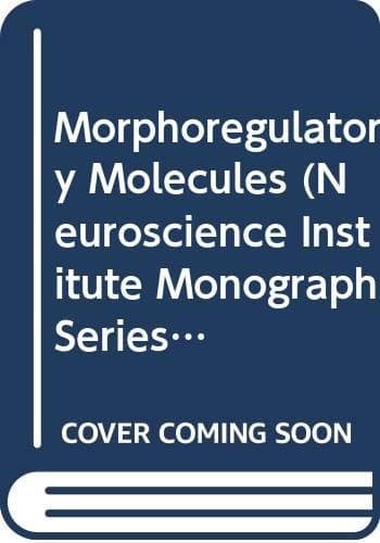 Cover of Morphoregulatory Molecules (Neuroscience Institute Monograph Series)