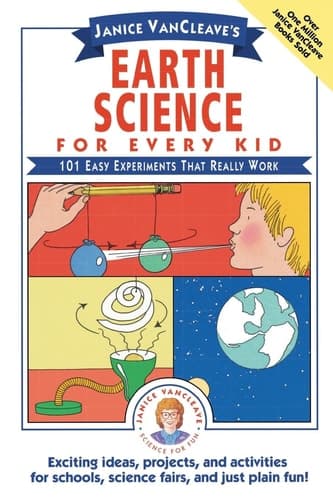 Cover of Janice VanCleave's Earth Science for Every Kid 101 Easy Experiments that Really Work