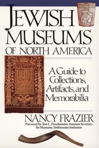 Cover of Jewish Museums of North America: A Guide to Collections, Artifacts, and Memorabilia