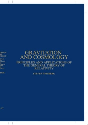 Cover of Gravitation and Cosmology Principles and Applications of the General Theory of Relativity