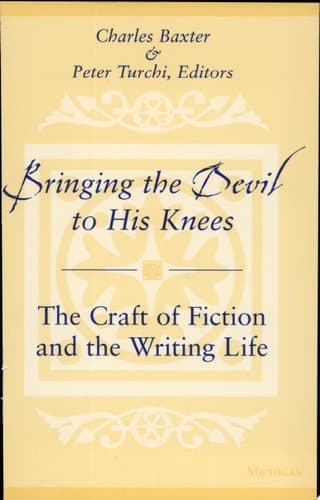 Cover of Bringing the Devil to His Knees The Craft of Fiction and the Writing Life