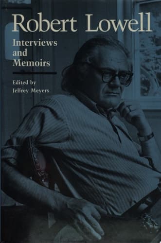 Cover of Robert Lowell, Interviews and Memoirs