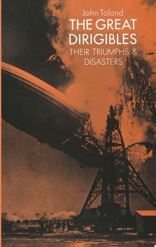 Cover of The Great Dirigibles Their Triumphs and Disasters