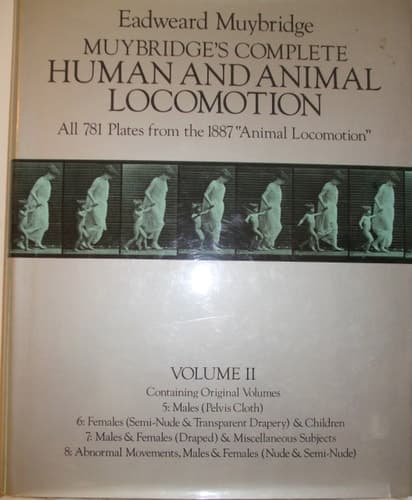Cover of Muybridge's Complete Human and Animal Locomotion : All 781 Plates from the 1887 Animal Locomotion: New Volume 2 (Reprint of original volumes 5-8)
