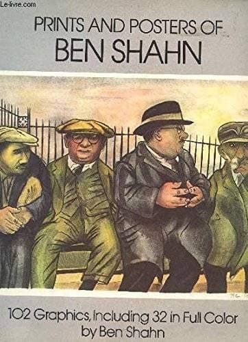 Cover of Prints and Posters of Ben Shahn 102 Graphics, Including 32 in Full Color