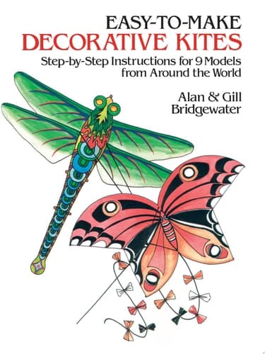 Cover of Easy-to-make Decorative Kites Step-by-step Instructions for 9 Models from Around the World