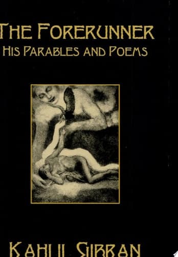 Cover of The Forerunner His Parables and Poems