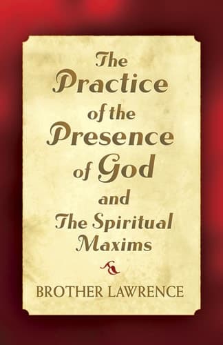 Cover of The Practice of the Presence of God and The Spiritual Maxims