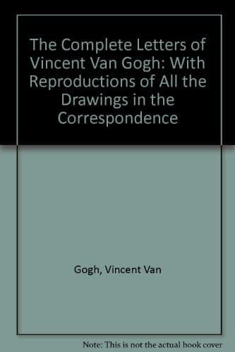 Cover of The Complete Letters of Vincent Van Gogh: With Reproductions of All the Drawings in the Correspondence