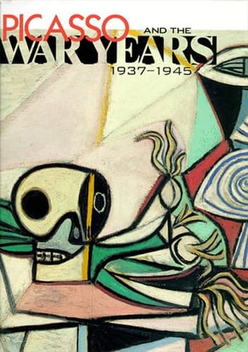 Cover of Picasso and the War Years: 1937-1945